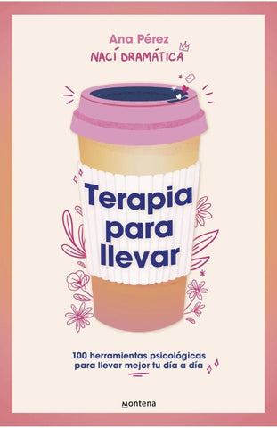 TERAPIA PARA LLEVAR.. | Ana Perez