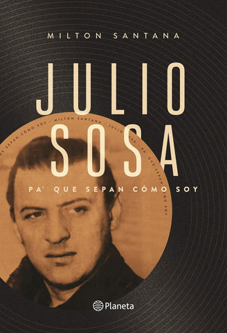 JULIO SOSA PA QUE SEPAN COMO SOY.. | MILTON SANTANA