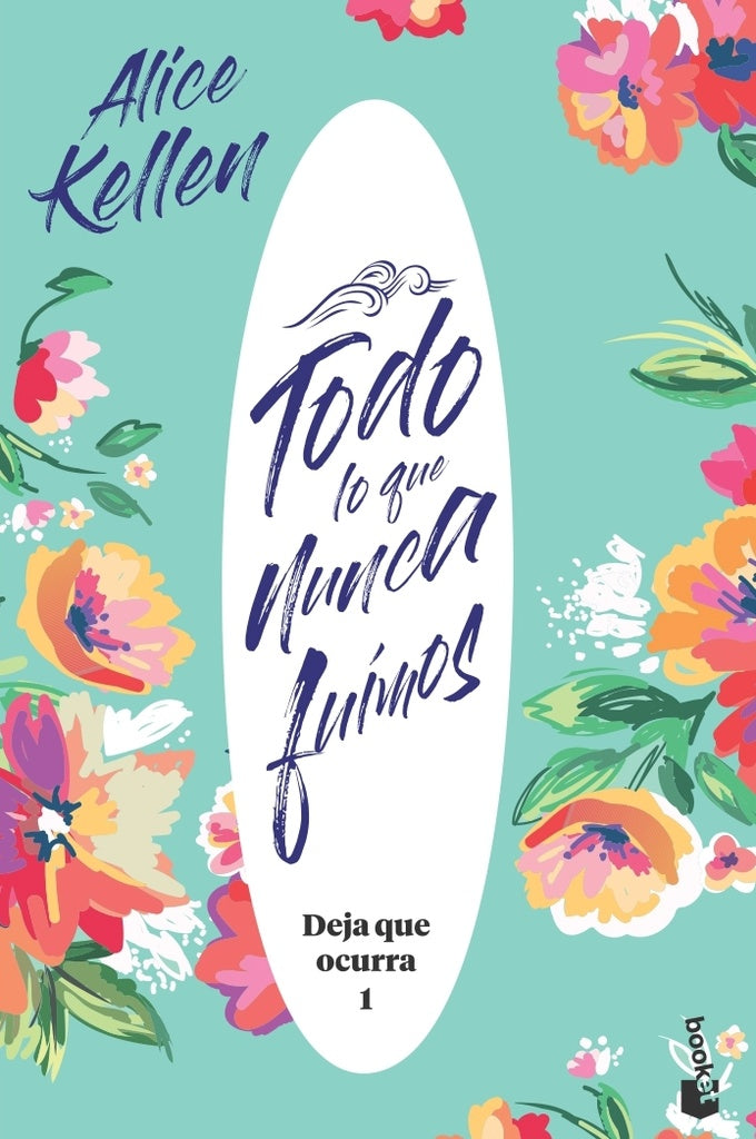 TODO LO QUE NUNCA FUIMOS.. | ALICE KELLEN