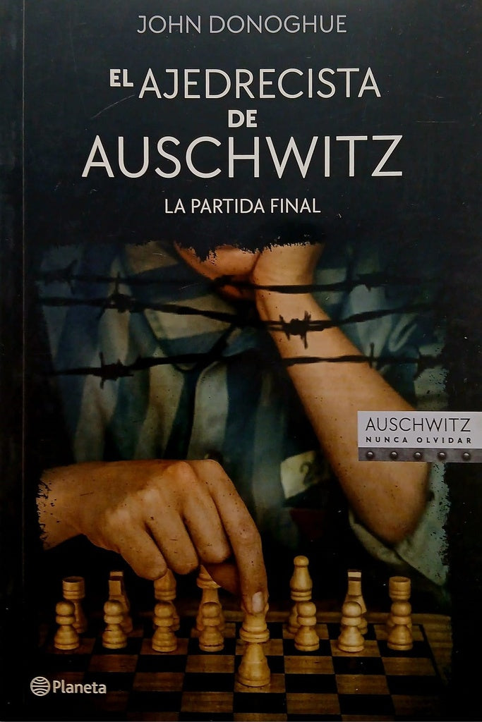 EL AJEDRECISTA DE AUSCHWITZ | JOHN DONOGHUE