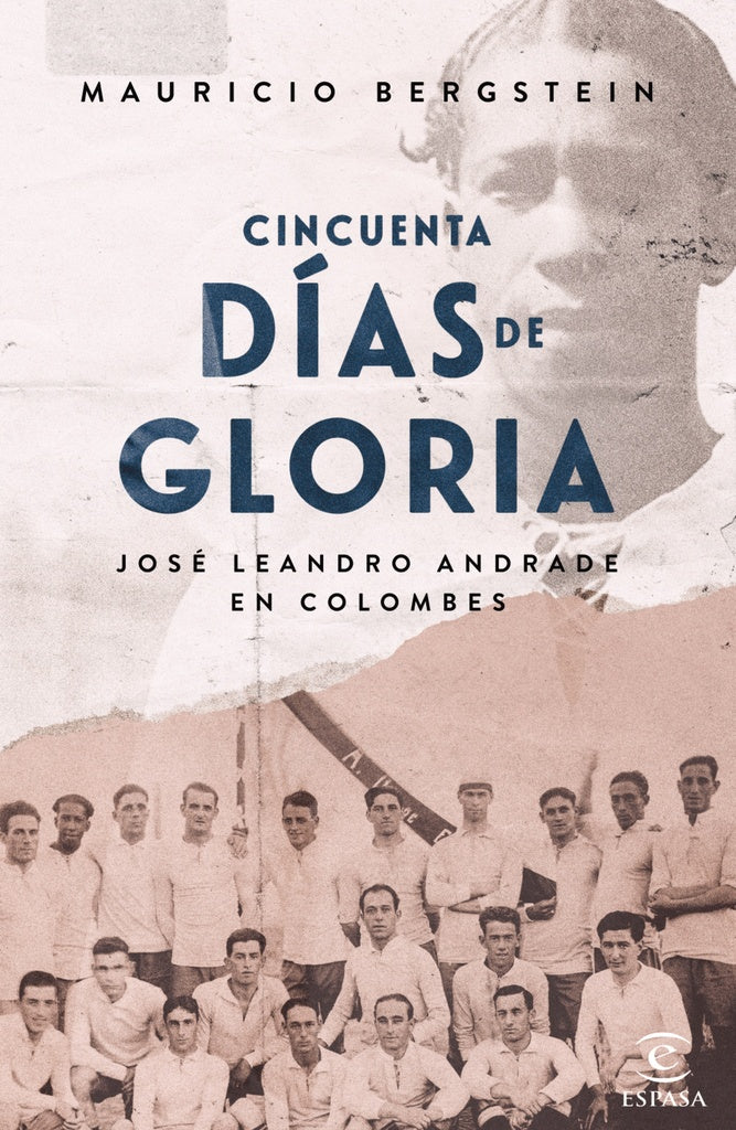 CINCUENTA DIAS DE GLORIA | Mauricio Bergstein