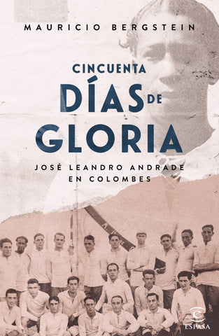 CINCUENTA DIAS DE GLORIA | Mauricio Bergstein