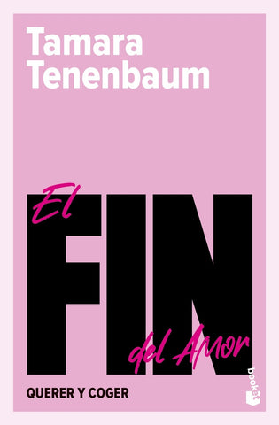 EL FIN DEL AMOR.. (CON DETALLES)  | TAMARA TENENBAUM
