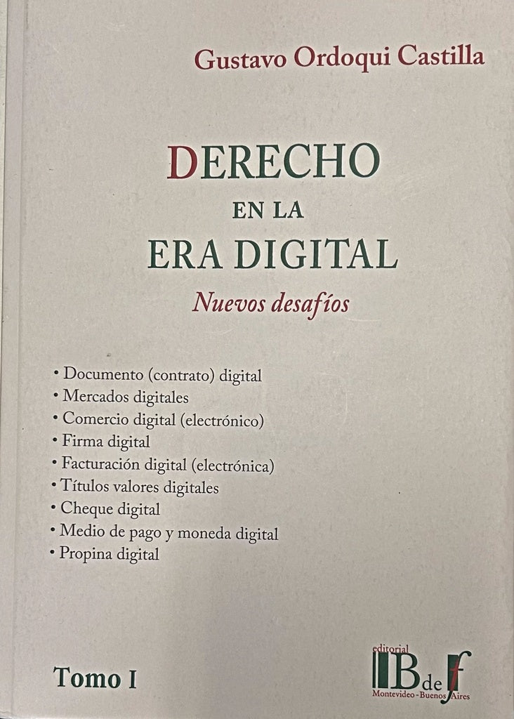 DERECHO EN LA ERA DIGITAL TOMO 1.. | Gustavo  Ordoqui Castilla