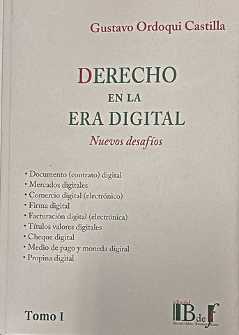 DERECHO EN LA ERA DIGITAL TOMO 1.. | Gustavo  Ordoqui Castilla