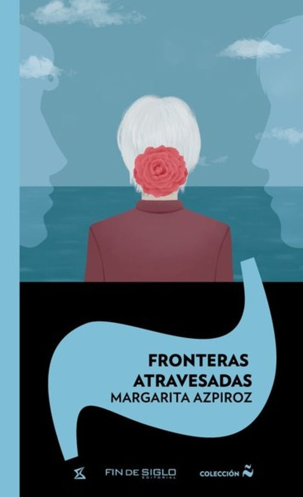 Fronteras atravezadas | Margarita  Azpiroz