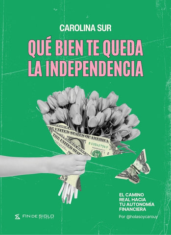 QUE BIEN TE QUEDA LA INDEPENDENCIA.. | CAROLINA  SUR