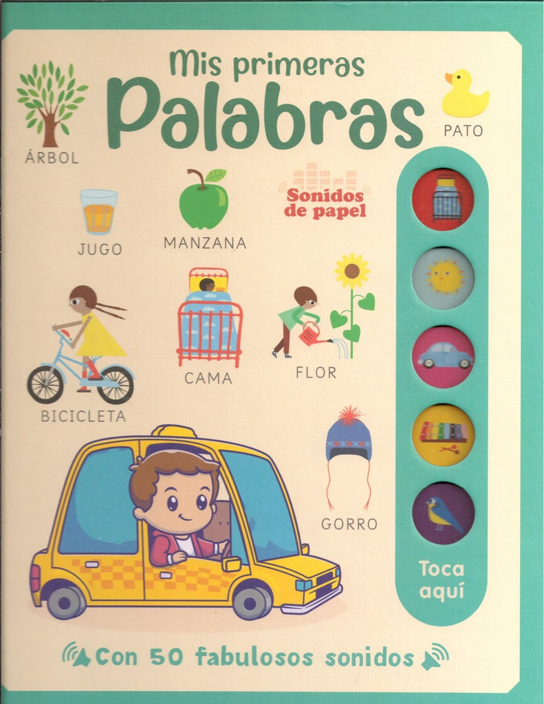 MIS PRIMERAS PALABRAS. 50 FABULOSOS SONIDOS..