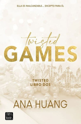 TWISTED 2. TWISTED GAMES.. | Ana  Huang