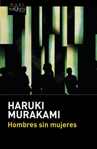 HOMBRES SIN MUJERES.. | Haruki Murakami