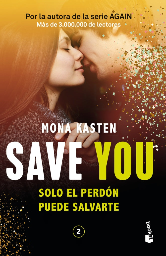 SAVE YOU. (SERIE SAVE 2).. | Mona Kasten