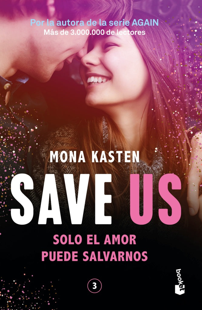 SAVE US. (SERIE SAVE 3).. | Mona Kasten