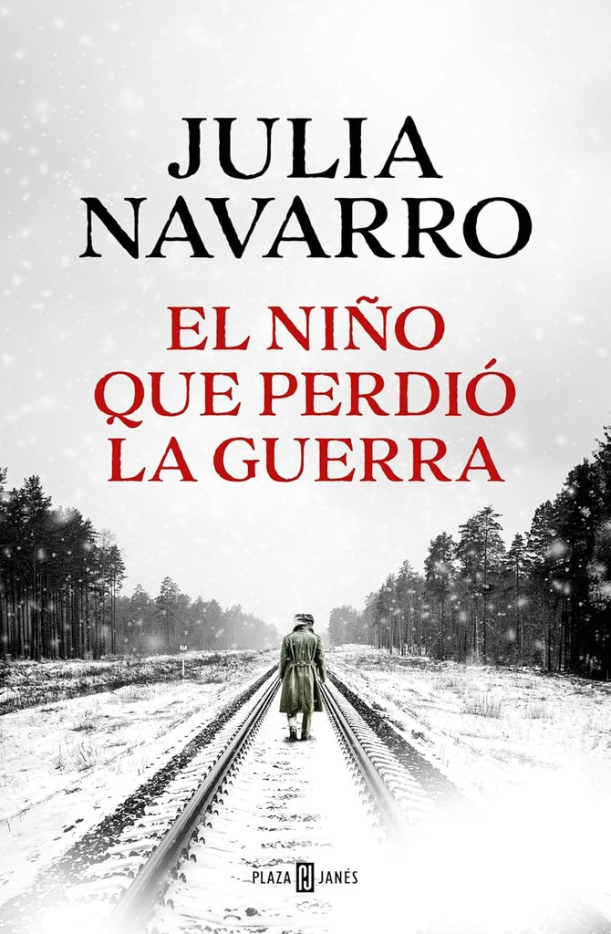 EL NIÑO QUE PERDIO LA GUERRA.. | Julia Navarro