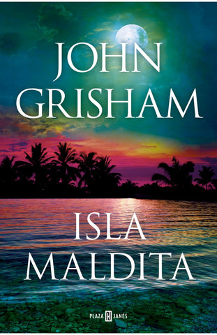 ISLA MALDITA.. | John Grisham