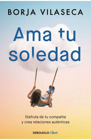 AMA TU SOLEDAD.. | BORJA VILASECA