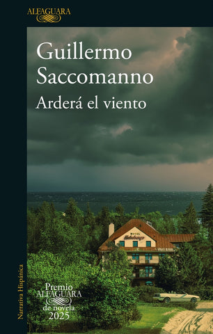 ARDERA EL VIENTO.. | Guillermo Saccomanno