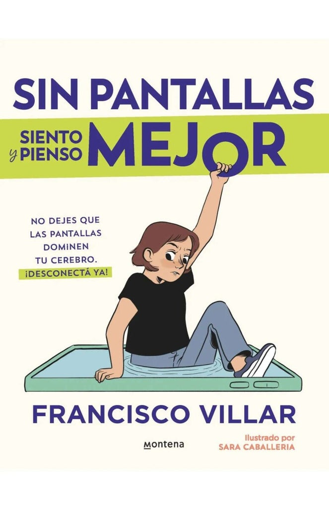 SIN PANTALLAS SIENTO Y PIENSO MEJOR.. | FRANCISCO  VILLAR
