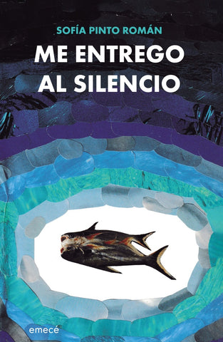 ME ENTREGO AL SILENCIO.. | SOFIA PINTO ROMAN