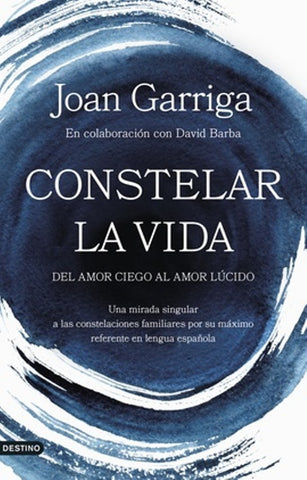 CONSTELAR LA VIDA.. | Joan Garriga