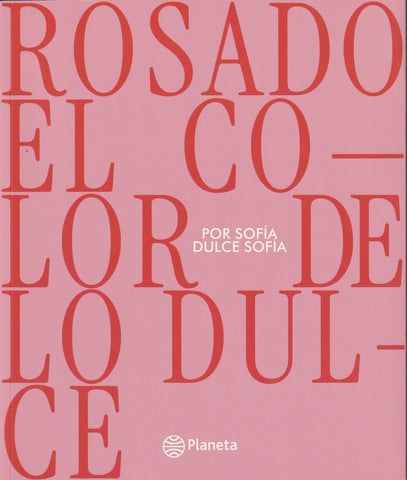 ROSADO EL COLOR DE LO DULCE.. | Sofia dulce Sofia