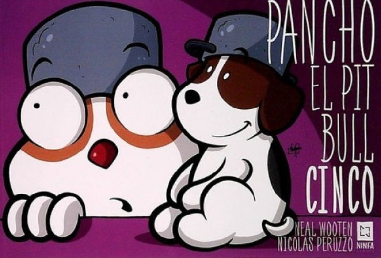 PANCHO EL PIT BULL 5.. | Neal Wooten