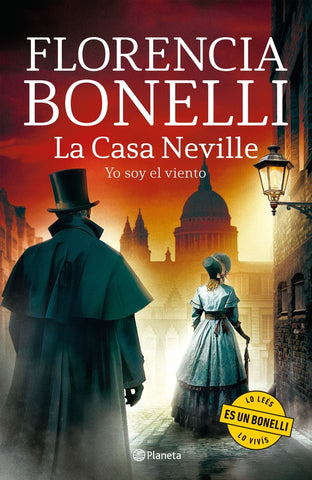 LA CASA NEVILLE 3. YO SOY EL VIENTO.. | Florencia Bonelli