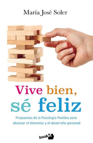 VIVE BIEN, SE FELIZ.. | Maria Jose  Soler