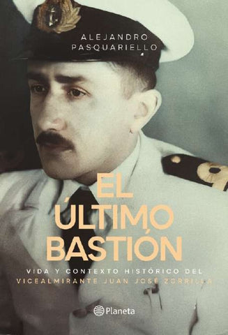 EL ÚLTIMO BASTIÓN.. | ALEJANDRO PASQUARIELLO