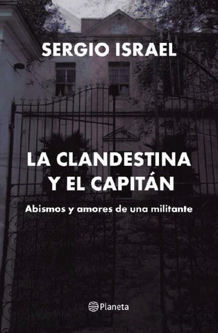 LA CLANDESTINA Y EL CAPITAN.. | Sergio Israel