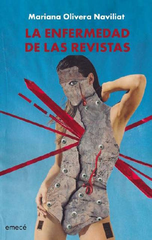 LA ENFERMEDAD DE LAS REVISTAS.. | MARIANA OLIVERA NAVILIAT