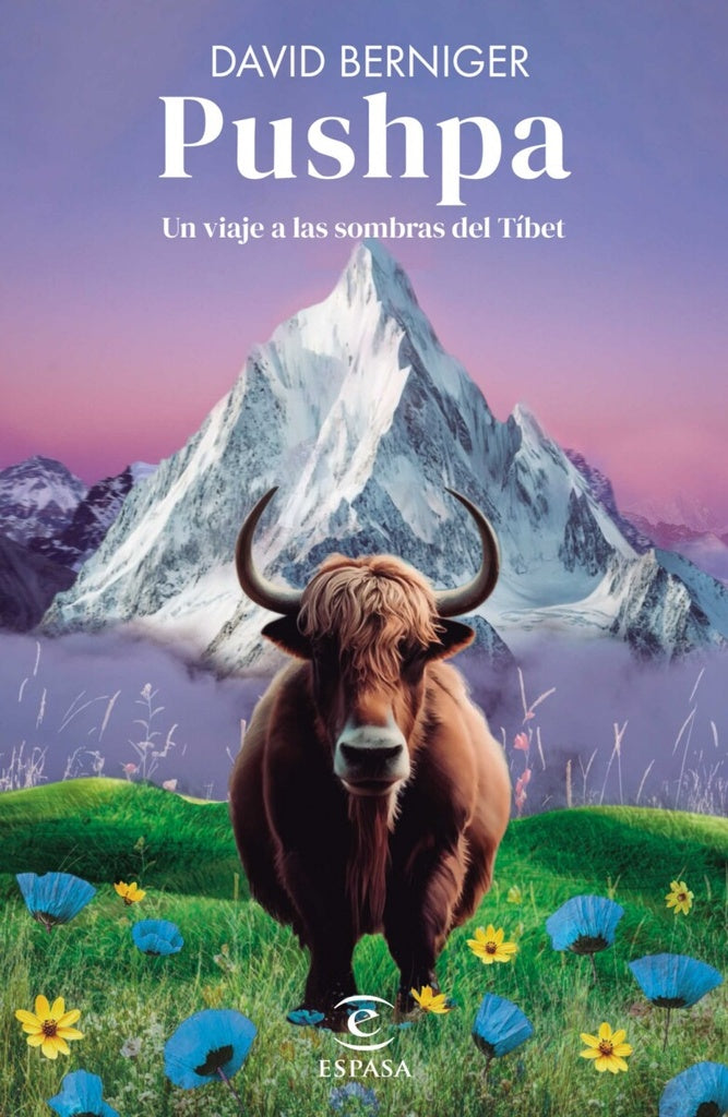 PUSHPA. UN VIAJE A LAS SOMBRAS DEL TIBET.. | David  Berniger