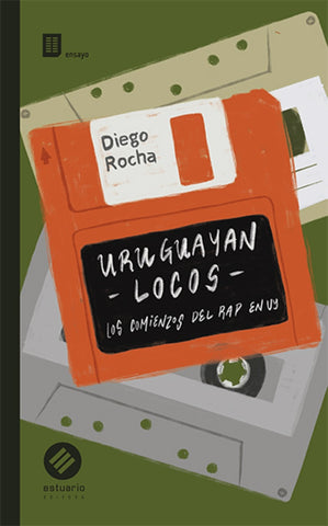 URUGUAYAN  LOCOS.. | DIEGO ROCHA