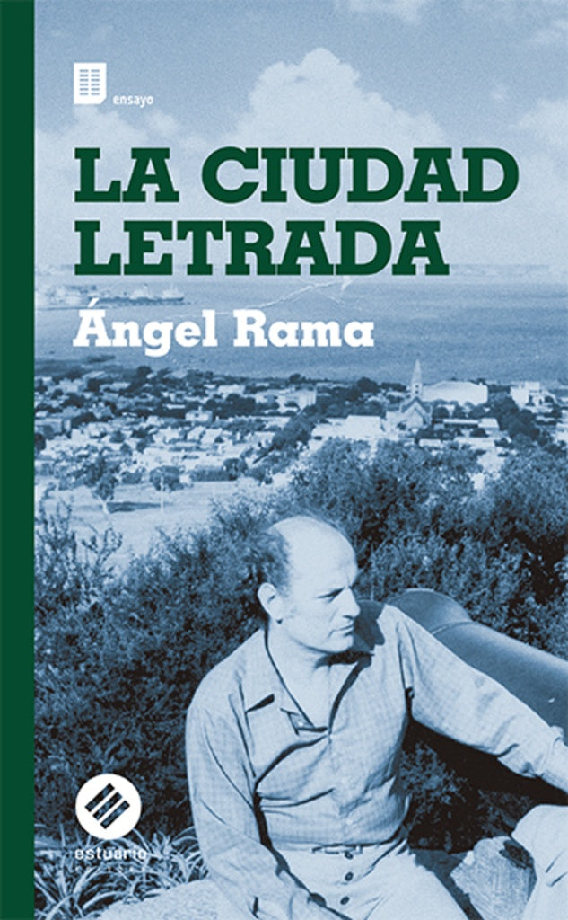 LA CIUDAD LETRADA.. | Ángel Rama