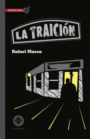 LA TRAICION.. | Rafael  Massa