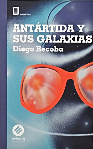 ANTARTIDA Y SUS GALAXIAS.. | DIEGO RECOBA