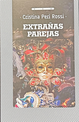 EXTRAÑAS PAREJAS.. | Cristina Peri Rossi
