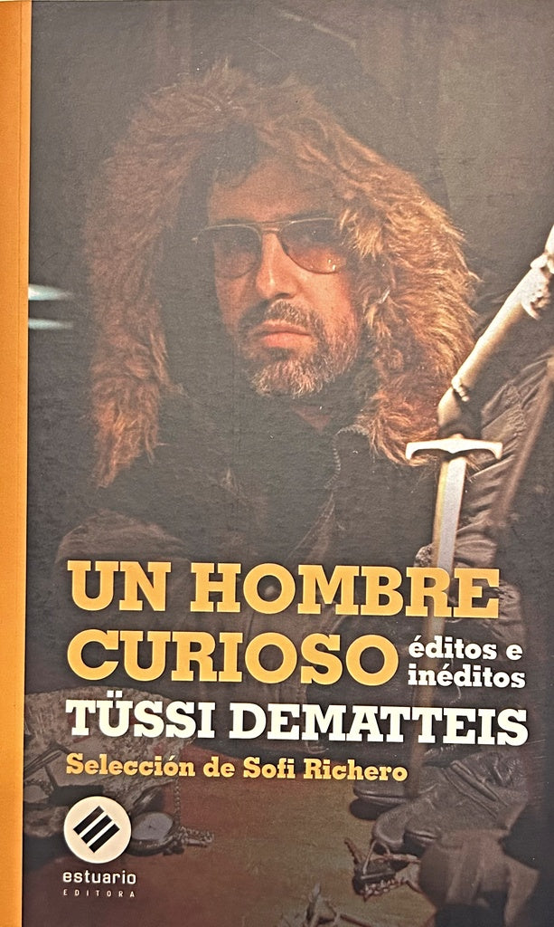 UN HOMBRE CURIOSO.. | TUSSI DEMATTEIS