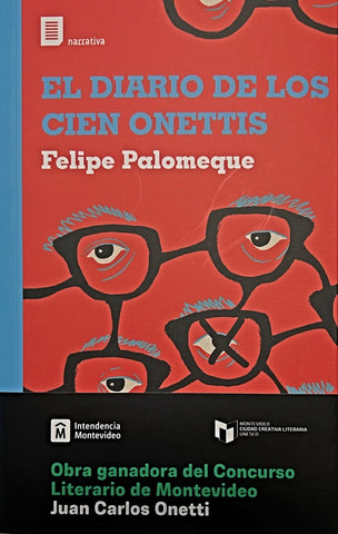 EL DIARIO DE LOS CIEN ONETTIS.. | FELIPE  PALOMEQUE