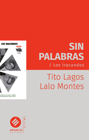 SIN PALABRAS. LOS IRACUNDOS.. | TITO LAGOS