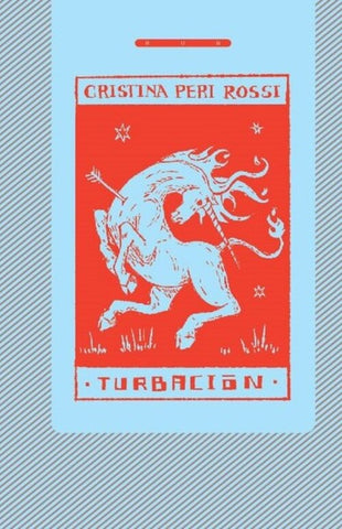 TURBACION.. | Cristina Peri Rossi