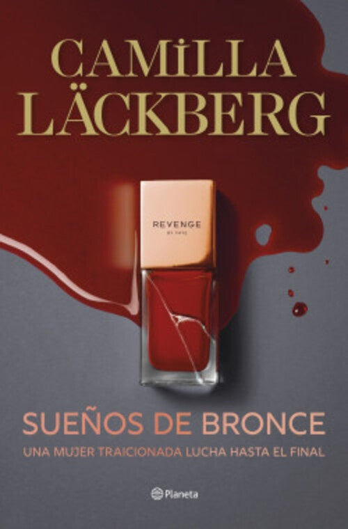 SUEÑOS DE BRONCE.. | Camilla Läckberg