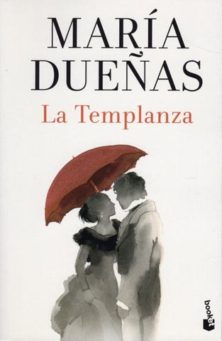 LA TEMPLANZA.. | Maria  Dueñas