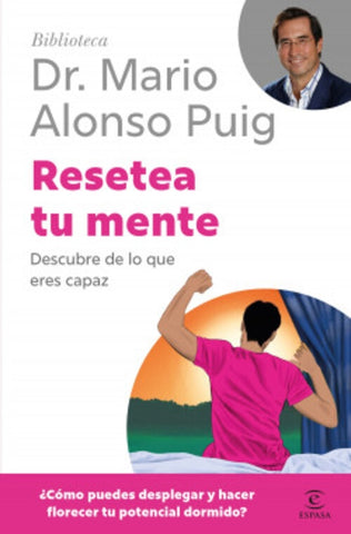 RESETEA TU MENTE.. | Mario Alonso Puig