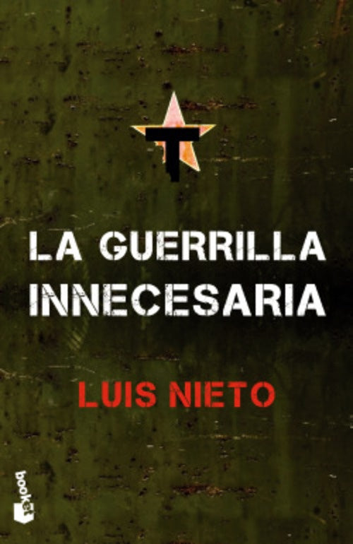 LA GUERRILLA INNECESARIA.. | Luis Nieto