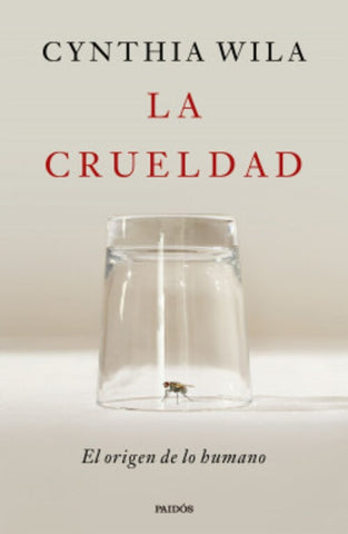 LA CRUELDAD.. | Cynthia  Wila