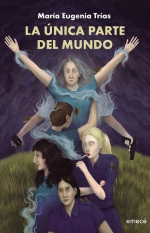 LA UNICA PARTE DEL MUNDO.. | MARIA  EUGENIA TRIAS