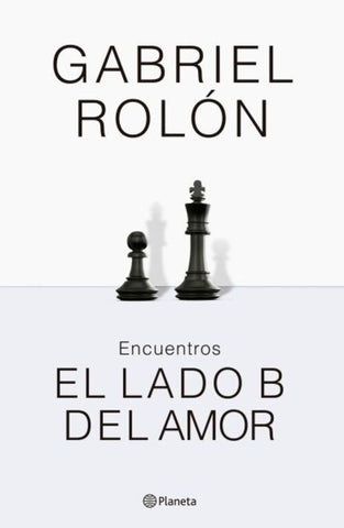 ENCUENTROS EL LADO B DEL AMOR.. | Gabriel Rolón
