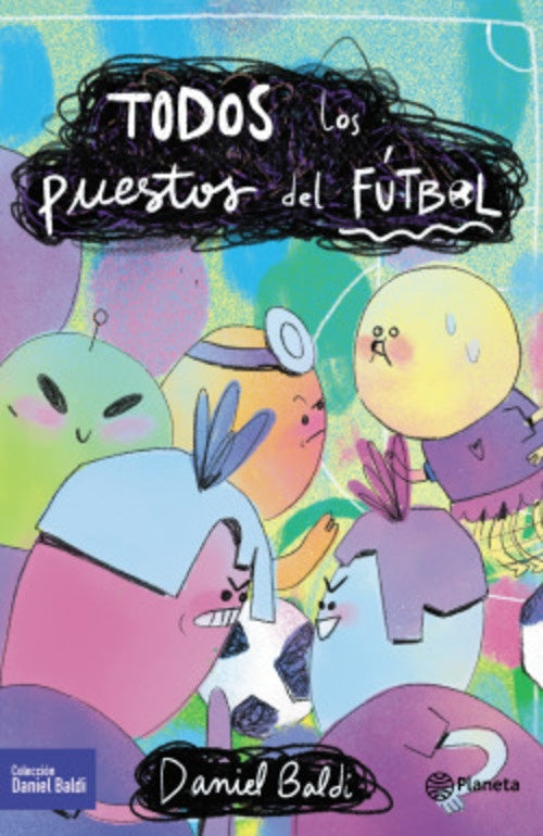 TODOS LOS PUESTOS DEL FÚTBOL.. | Daniel Baldi