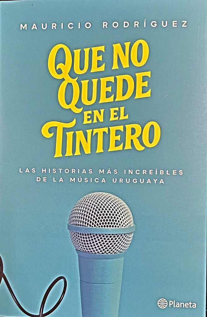 QUE NO QUEDE EN EL TINTERO.. | Mauricio  Rodríguez Cachi