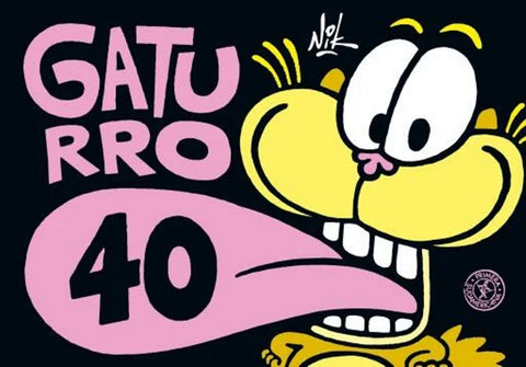 GATURRO 40.. | NIK /
